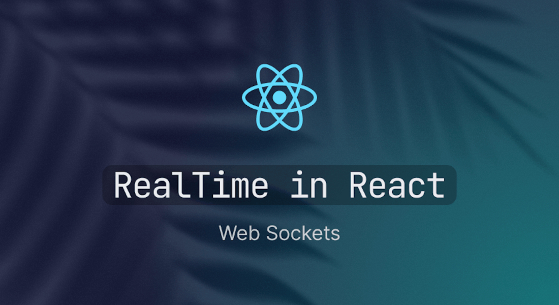 ReactJS WebSocket: How to Buid a Real-time Connection image